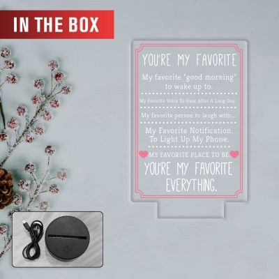 You're My Favorite Everything Quote Engraved LED Acrylic Night Light with Warm White Light with Black Base, Romantic Love Lamp Gift for Your Favorite Person